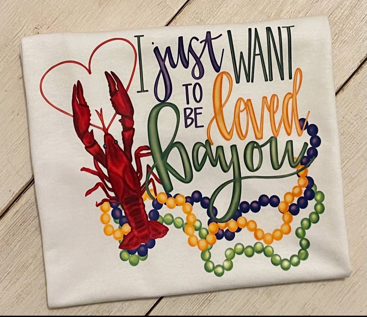 I Just Want To Be Loved Bayou Sweatshirt