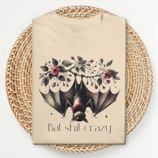 Bat Shit Crazy T-Shirt