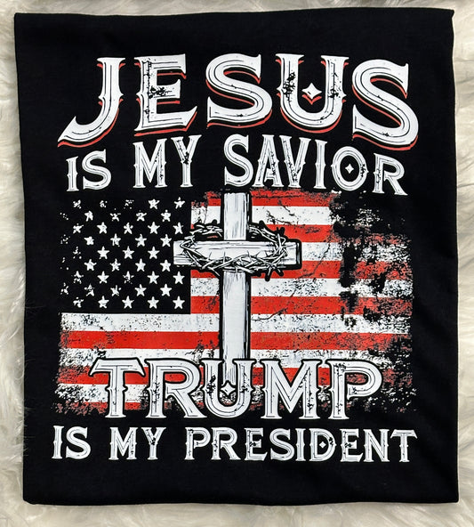 Jesus Is My Savior Trump Is My President