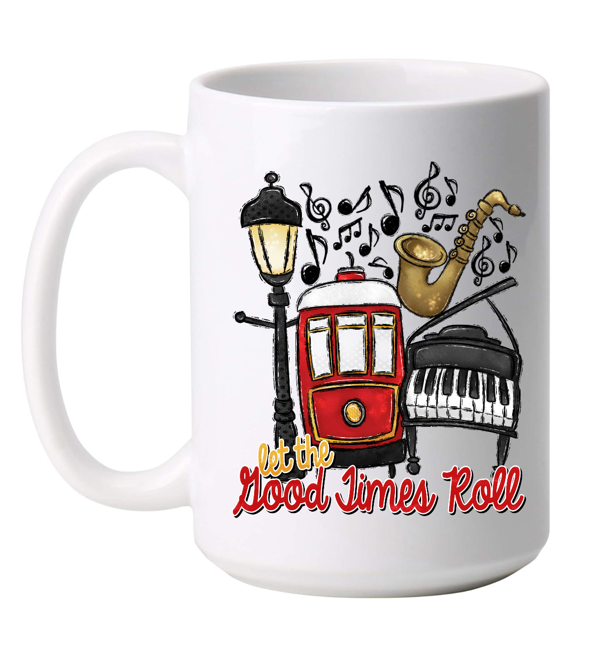 Let The Good Times Roll Coffee Mug