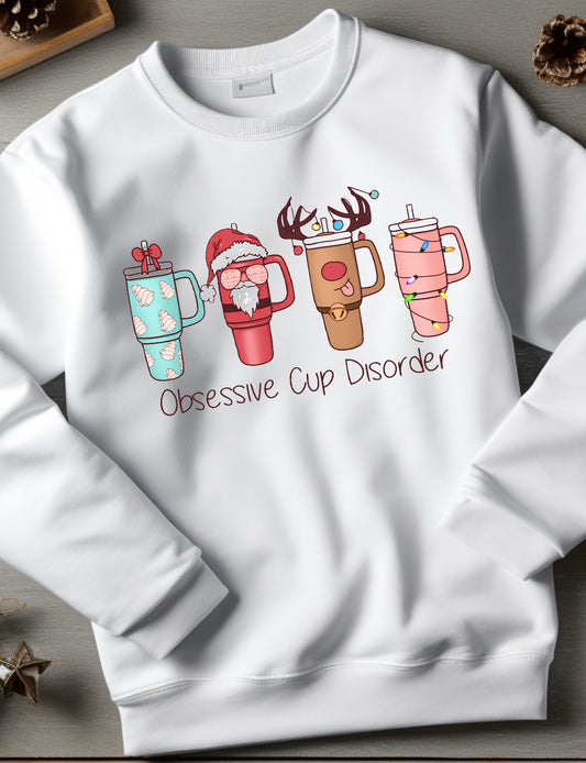 Obsessive Cup Disorder Sweatshirt by