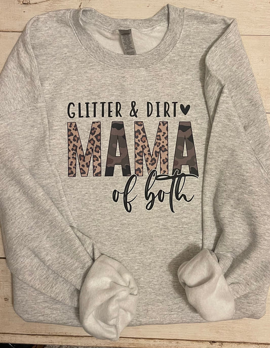 Glitter & Dirt, Mama of Both Sweatshirt