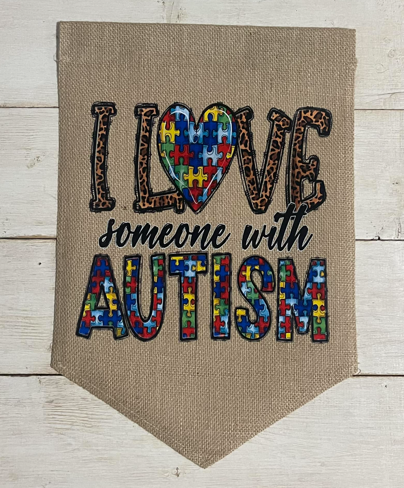 I Love Someone With Autism Garden Flag