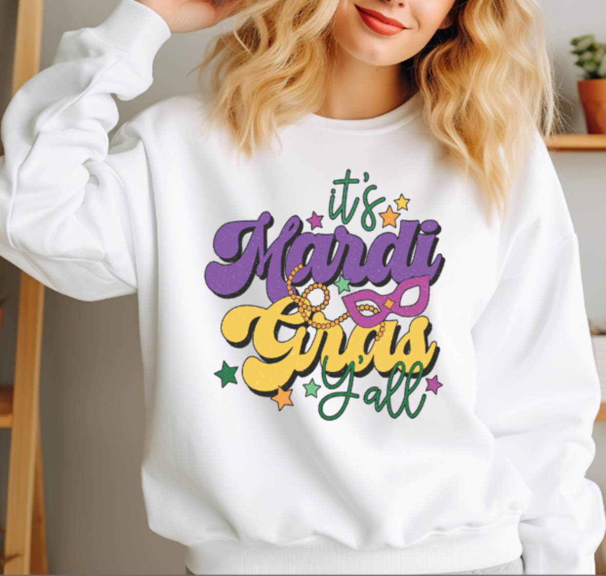 It's Mardi Gras Y'all Sweatshirt