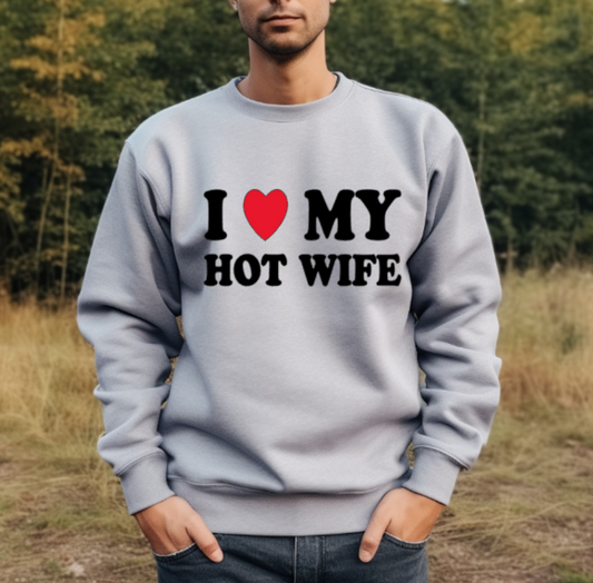 I Love My Hot Wife